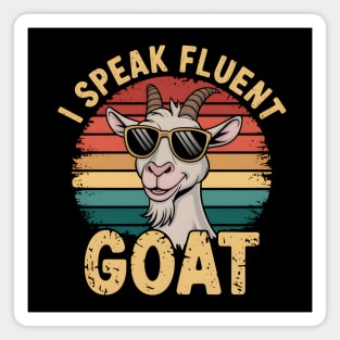 I Speak Fluent Goat Magnet